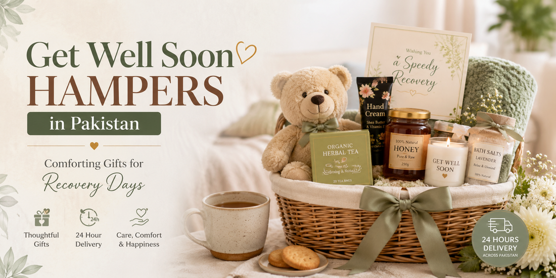 Get Well Soon Hampers in Pakistan 