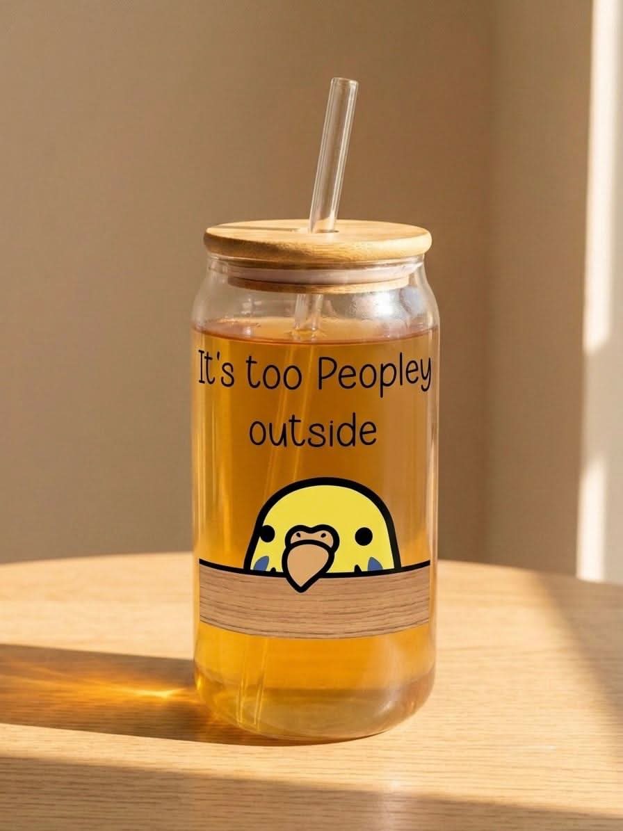 It’s Too Peopley Outside Tumbler